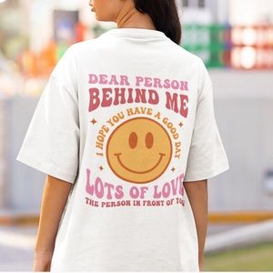 Dear Person Behind Me Smiley Face Tee